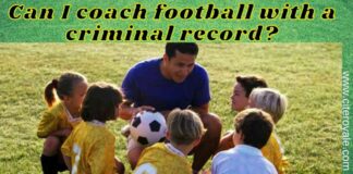 Can I coach football with a criminal record?