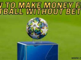 How to make money from football without betting