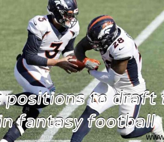 What positions to draft first in fantasy football