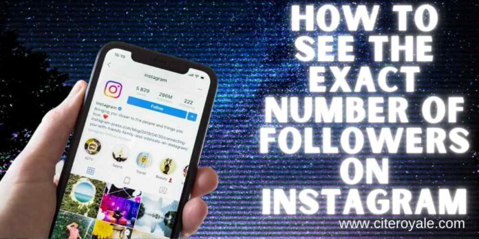 how to see the exact number of followers on instagram