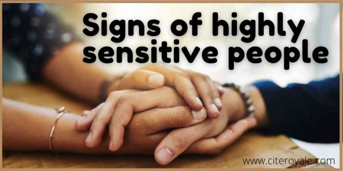 Signs of highly sensitive people