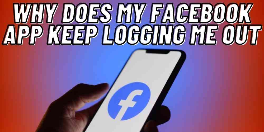 Why does my Facebook app keep logging me out? CiteRoyale