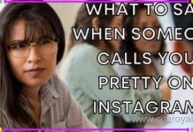 What to say when someone calls you pretty on Instagram