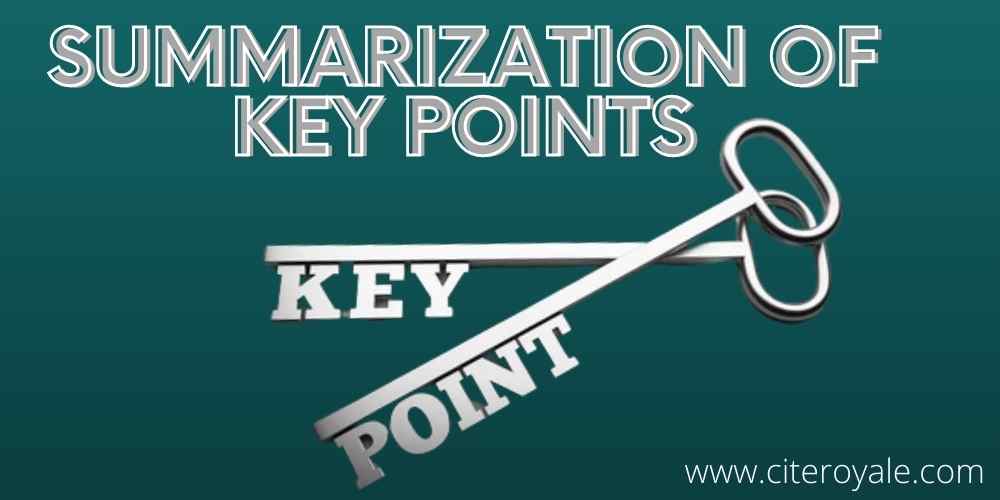 • Summarization of Key Points