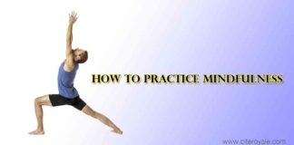 HOW TO PRACTICE MINDFULLNESS